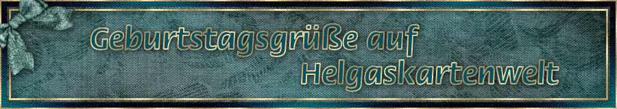 Geburtstagsgrüße auf helgaskartenwelt